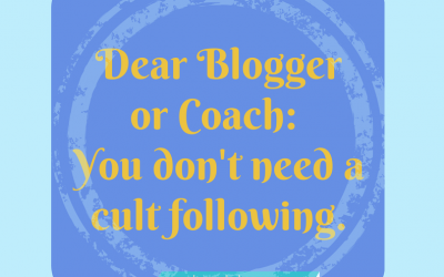 How To Be a Blogger or Coach Who Rocks This World
